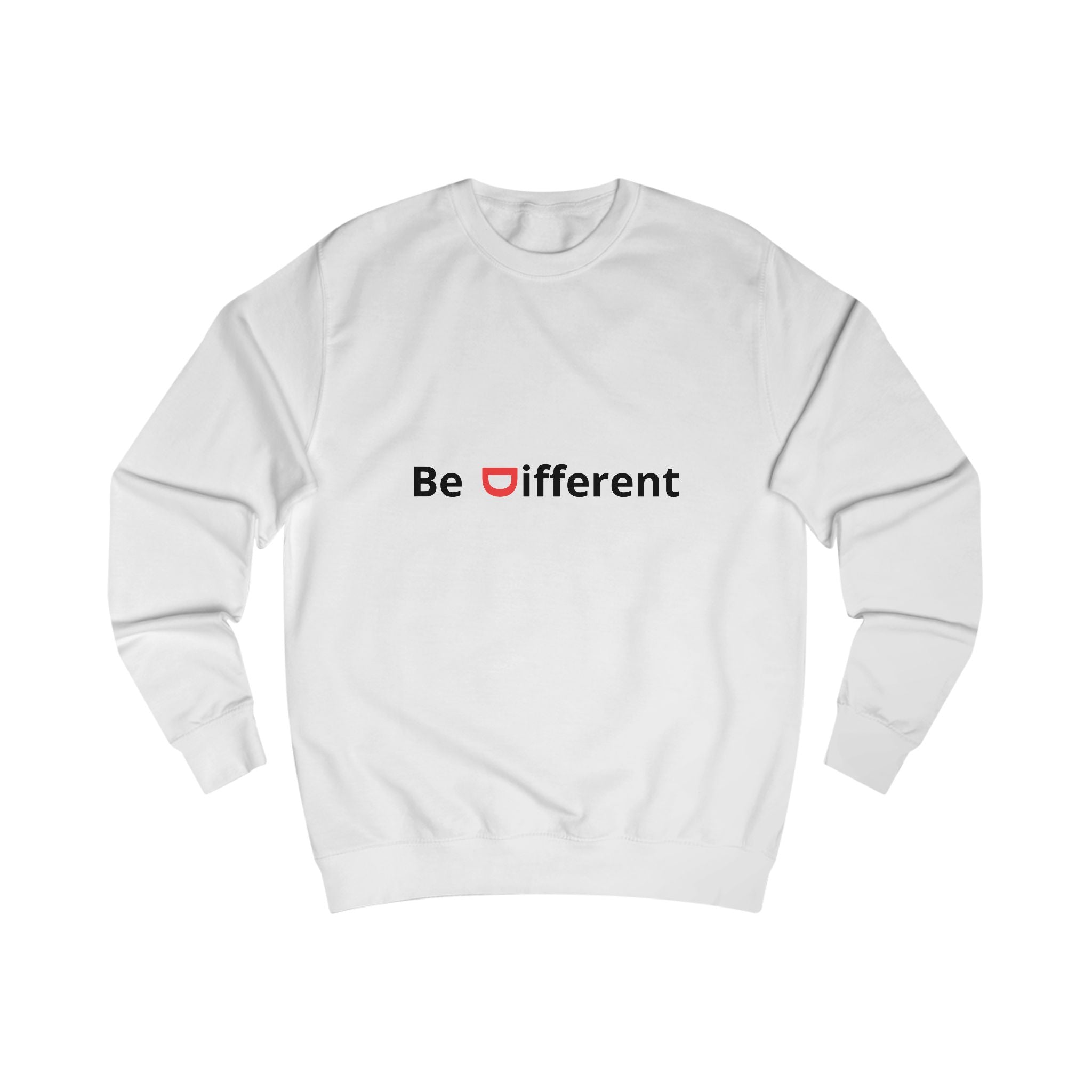 Be Different Quote Sweatshirt