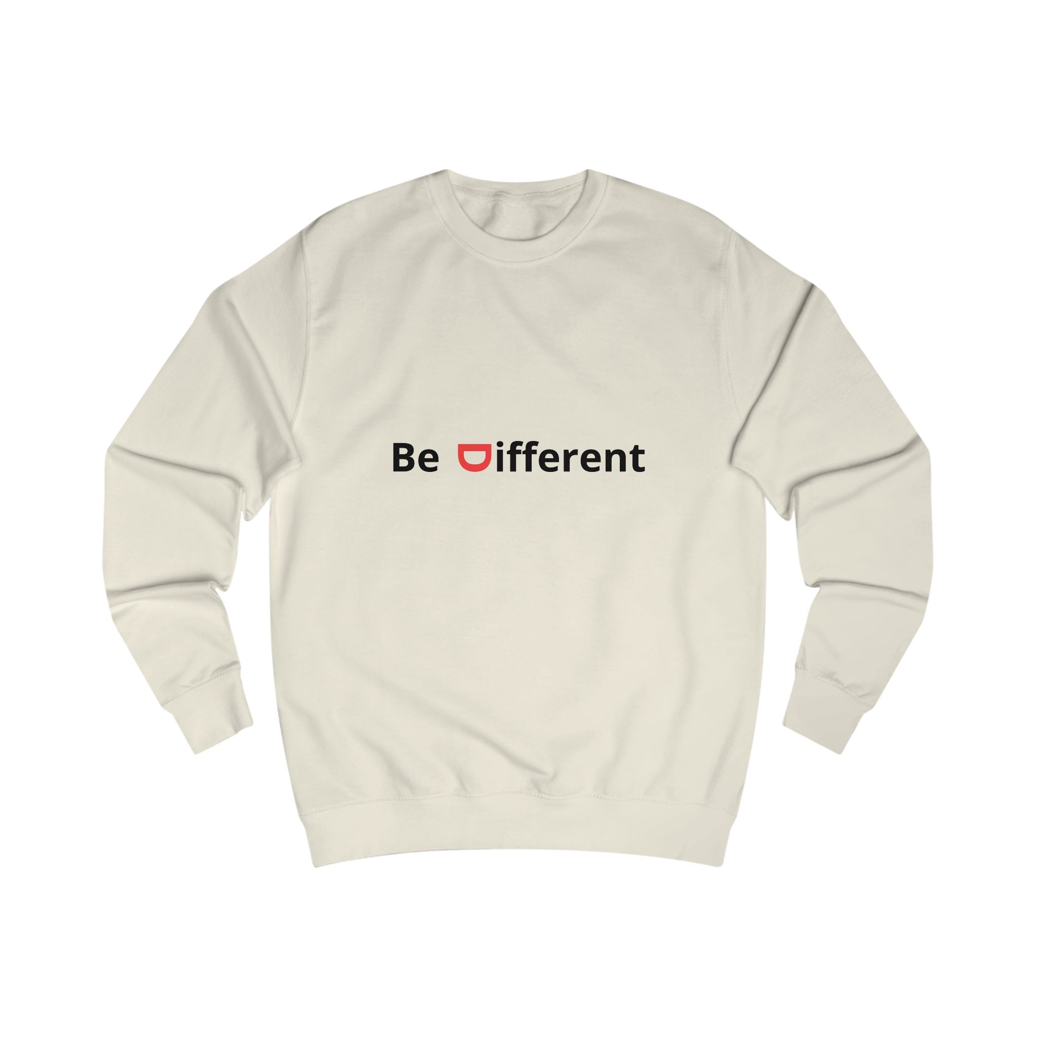 Be Different Quote Sweatshirt