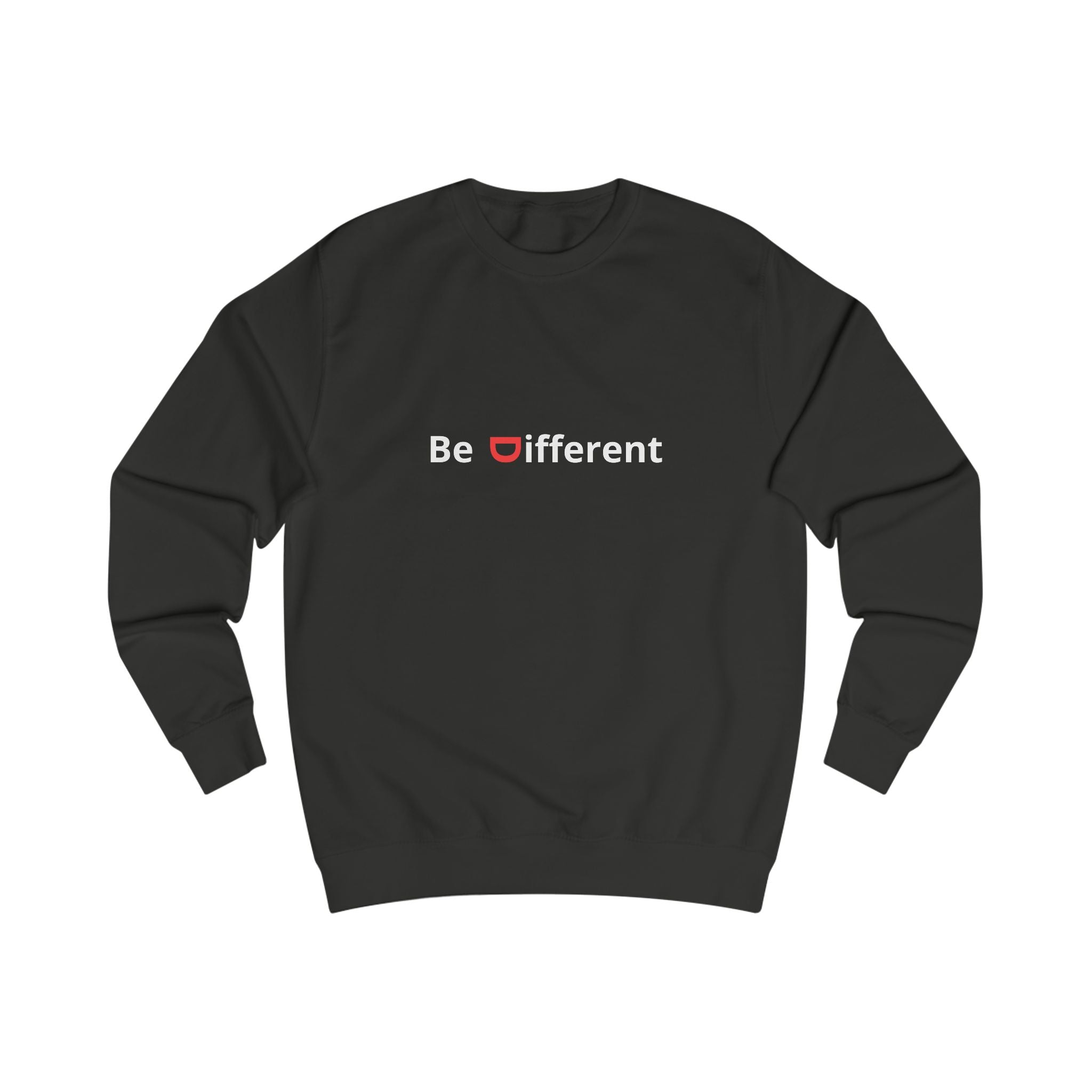 Be Different Quote Sweatshirt